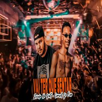 Vai Ter Que Sentar - Samuel do pina