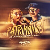 Patrimônios - Mc Lynne & MC Nathan ZK