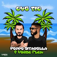 OYE TIO - Peppe Citarella & Verbo Flow