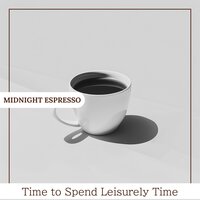A Toast to Tranquil Moments - Midnight Espresso