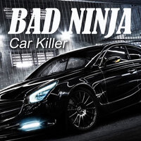 Bugatti Ride - BAD NINJA