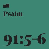 Psalm 91:5-6 - Verses & Seth Alan Roberts