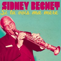 Bechet Creole Blues - Sidney Bechet