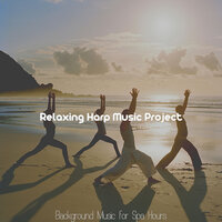 Festive Ambience for Spa Treatments - Relaxing Harp Music Project