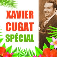 Perfidia - Xavier Cugat