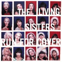 A Poor Man's Roses (Or a Rich Man's Gold) - The Living Sisters