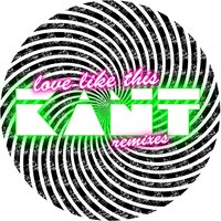 Love Like This - Kant & Black Birdz