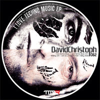 I Love Techno Music - Davidchristoph