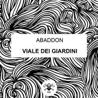 Viale Dei Giardini - Abaddon