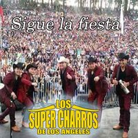La Discusiónx - Los Súper Charros de los Ángeles