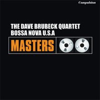 Bossa Nova U.S.A. - Dave Brubeck Quartet