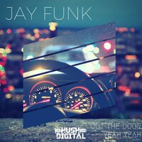 Yeah Yeah - Jay Funk