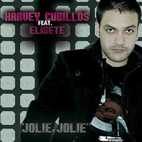 Jolie Jolie (Feat Elisete) - Harvey Cubillos & Elisete