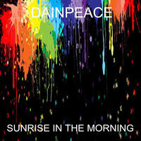 Sunrise In The Morning - Dainpeace