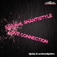 Love Connection - S&A & Shantistyle