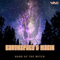 Hand Of The Witch - Earthspace & Magik (UK)