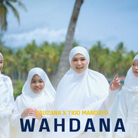 Wahdana - FAUZANA & Tigo Mandayo