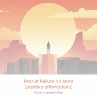 Embracing Failure as a Learning Opportunity - Robert James Miller