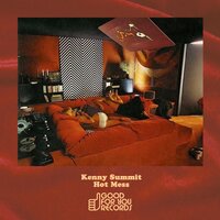 Hot Mess - Kenny Summit
