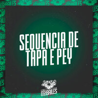 Sequencia de Tapa e Pey - MC Delux & DJ Mano Lost