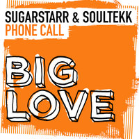 Phone Call - Sugarstarr & Soultekk