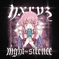 night silence - HXRYZ