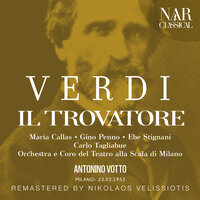 Il Trovatore, IGV 31, Act III: "Di quella pira l'orrendo foco" (Manrico, Ruiz, Coro) - Orchestra del Teatro alla Scala & Antonino Votto & Gino Penno & Mariano Caruso & Coro del Teatro alla Scala & Джузеппе Верди