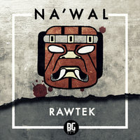 Na'wal - Rawtek