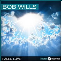 Who Walks In When I Walk Out - Bob Wills