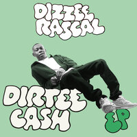 Dirtee Cash - Dizzee Rascal