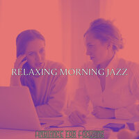 Retro Music for Feeling - Relaxing Morning Jazz