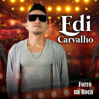 Forró na Roça - Edi Carvalho & André dos teclados