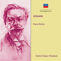 Scriabin: 4 Preludes, Op. 33 - No. 4 in A-Flat Major - Gordon Fergus-Thompson & Александр Николаевич Скрябин