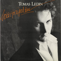 Not Bad At All - Tomas Ledin