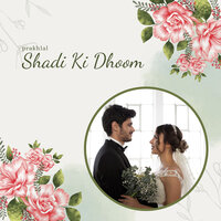 Shadi Ki Dhoom - prakhlal