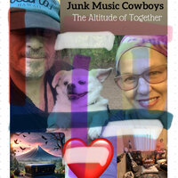 If You Need a Friend - Junk Music Cowboys