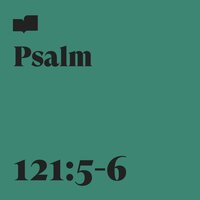 Psalm 121:5-6 - Verses & Ariella Jernigan