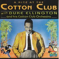Tiger Rag - Duke Ellington & His Orchestra & Duke Ellington's Cotton Club Orchestra