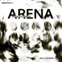 Arena - Pasha Tolyanoff & Stas Miller