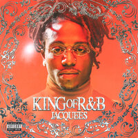 What They Gone Do With Me - Jacquees & Future