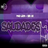 Saudades - Mad Lion & Bik Vs