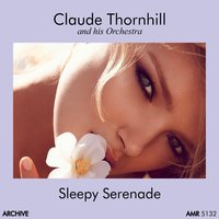 Polka Dots and Moonbeams - Claude Thornhill and His Orchestra
