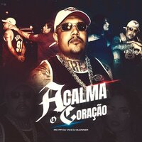 Acalma o Coração - Mc Pp Da Vs & Dj Glenner