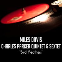 Quasimodo Trade Winds - Miles Davis & Original Charlie Parker Sextet