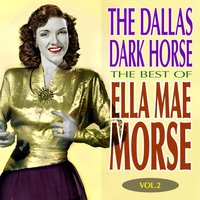 Accentuate The Positive - Ella Mae Morse