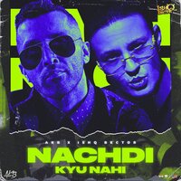 Nachdi Kyu Nahi - Ishq Bector & AkB