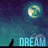 Celtic Dream - Restful Sleep Music Academy