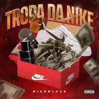 Tropa da Nike - NickBlack & v_ita0