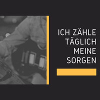 Ich zähle täglich meine Sorgen - Orchester Werner Thomson & Rudi Scherf & Die Rivieras