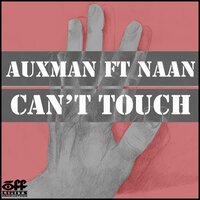 Can't touch (A Cappella FX) - NAAN & Auxman